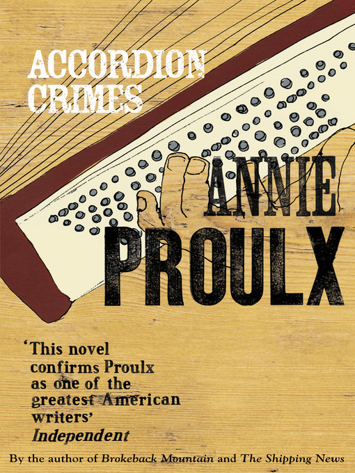 Title details for Accordion Crimes by Annie Proulx - Wait list